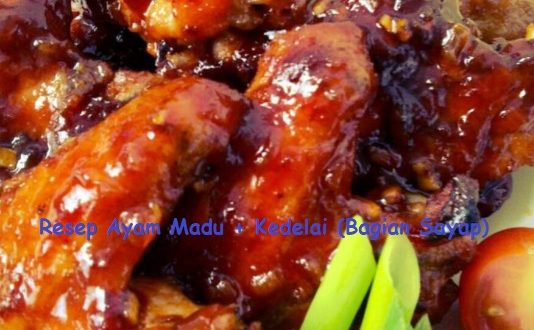 Resep Ayam Madu + Kedelai (Bagian Sayap)