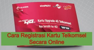 Cara Registrasi Kartu Telkomsel Secara Online