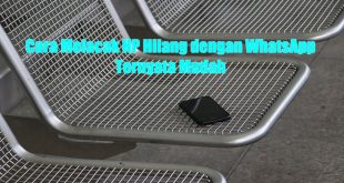 Cara Melacak HP Hilang dengan WhatsApp