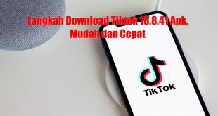 Langkah Download TikTok 18.8.41 Apk
