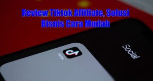 Review Lengkap TikTok Affiliate