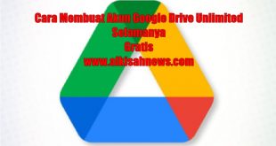 Cara Membuat Akun Google Drive Unlimited Selamanya