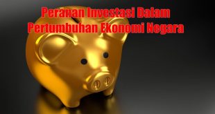 Jelaskan Investasi Mempunyai Dua Peran Penting Dalam Pembangunan Ekonomi