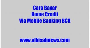 Cara Bayar Home Credit Via Mobile Banking BCA