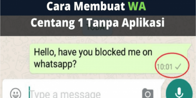 Cara Membuat WA Centang 1 Tanpa Aplikasi dengan Mudah