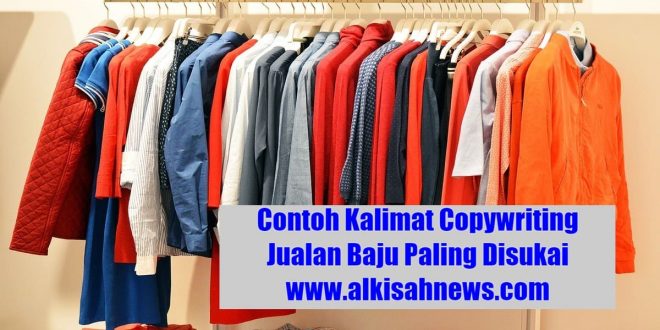 Contoh Kalimat Copywriting Jualan Baju Paling Disukai