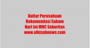 Daftar Perusahaan Rekomendasi Saham Hari Ini MNC Sekuritas