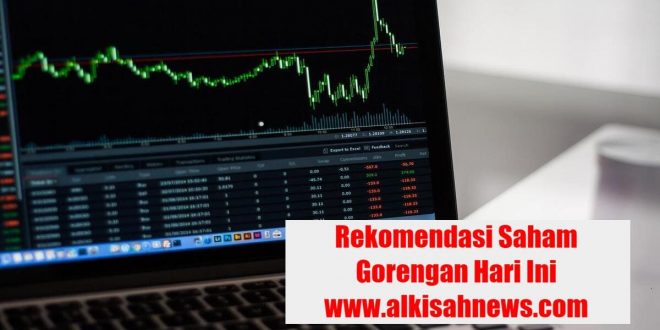 Rekomendasi Saham Gorengan Hari Ini