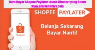 Cara Bayar Shopee Paylater Lewat Alfamart yang Benar