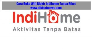 Cara Buka Wifi Blokir Indihome Tanpa Ribet