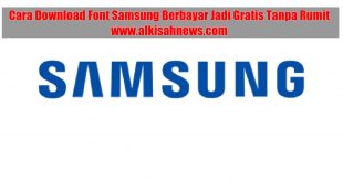 Cara Download Font Samsung Berbayar Jadi Gratis Tanpa Rumit