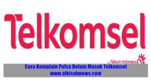 Cara Komplain Pulsa Belum Masuk Telkomsel