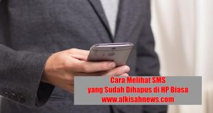 Cara Melihat SMS yang Sudah Dihapus di HP Biasa