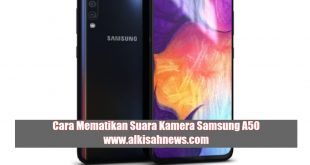 Cara Mematikan Suara Kamera Samsung A50