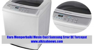 Cara Memperbaiki Mesin Cuci Samsung Error DE Tercepat