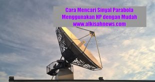 Cara Mencari Sinyal Parabola Menggunakan HP dengan Mudah