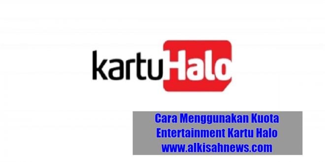 Cara Menggunakan Kuota Entertainment Kartu Halo