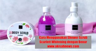 Cara Menggunakan Shower Scrub Scarlett Whitening dengan Benar