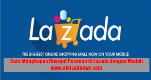 Cara Menghapus Riwayat Pesanan di Lazada dengan Mudah