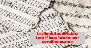 Cara Mengisi Lagu di Flashdisk Lewat HP Tanpa Perlu Komputer