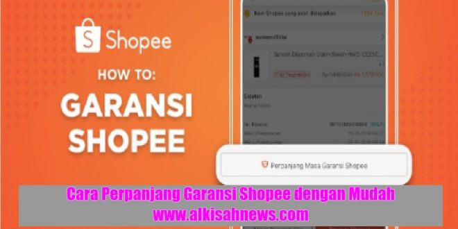 Cara Perpanjang Garansi Shopee dengan Mudah