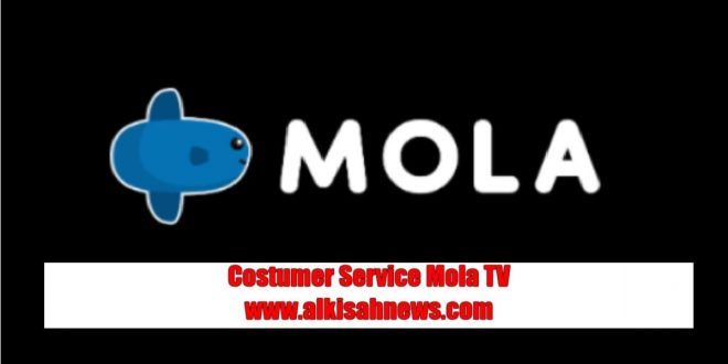 Costumer Service Mola TV Layanannya Cukup Berkualitas