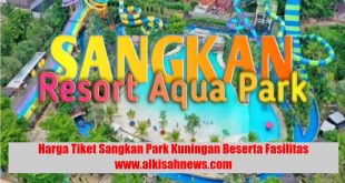 Harga Tiket Sangkan Park Kuningan Beserta Fasilitas