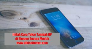 Inilah Cara Tukar Tambah HP di Shopee Secara Mudah