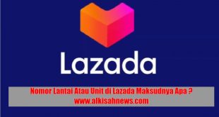 Nomor Lantai Atau Unit di Lazada Maksudnya Apa