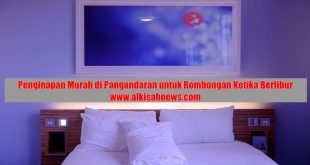 Penginapan Murah di Pangandaran untuk Rombongan Ketika Berlibur