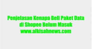 Penjelasan Kenapa Beli Paket Data di Shopee Belum Masuk