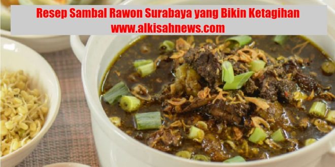 Resep Sambal Rawon Surabaya yang Bikin Ketagihan