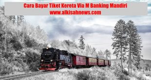 Cara Bayar Tiket Kereta Via M Banking Mandiri