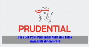 Cara Cek Polis Prudential Aktif atau Tidak