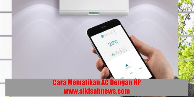 Cara Mematikan AC Dengan HP