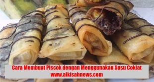 Cara Membuat Piscok dengan Menggunakan Susu Coklat