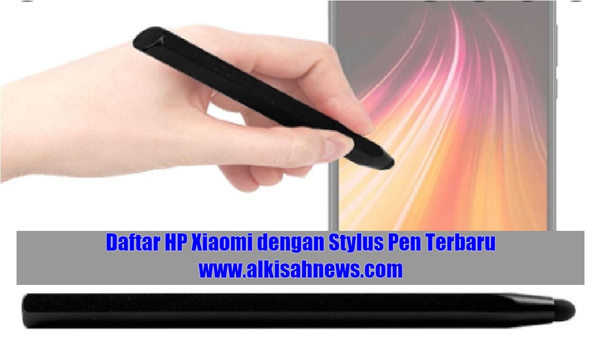 Hp Xiaomi Dengan Stylus Pen Homecare24