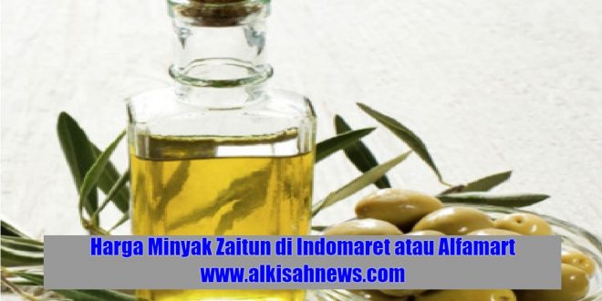 Harga Minyak Zaitun di Indomaret atau Alfamart