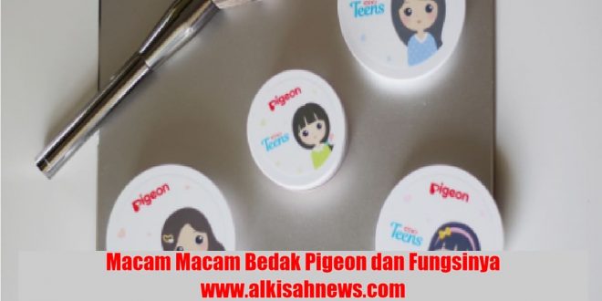 Macam Macam Bedak Pigeon dan Fungsinya