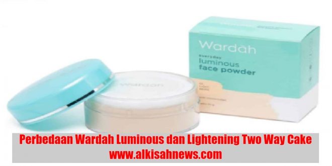 Perbedaan Wardah Luminous dan Lightening Two Way Cake