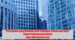 Perusahaan yang Modalnya Dari Penjualan Saham yaitu