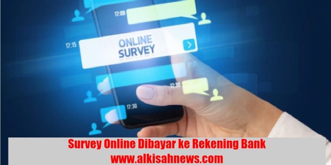 Survey Online Dibayar ke Rekening Bank
