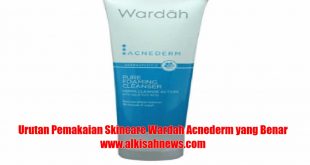 Urutan Pemakaian Skincare Wardah Acnederm yang Benar