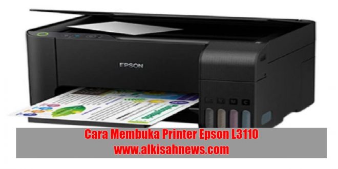 Cara Membuka Printer Epson l3110