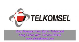 Cara Mengaktifkan Kartu Telkomsel Yang Sudah Mati Secara Online