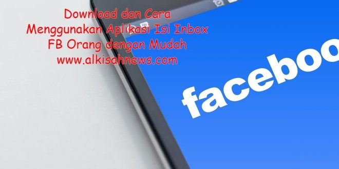 Download Aplikasi Isi Inbox FB Orang