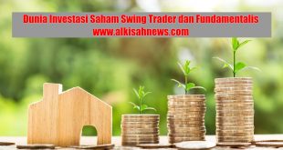 Dunia Investasi Saham Swing Trader dan Fundamentalis