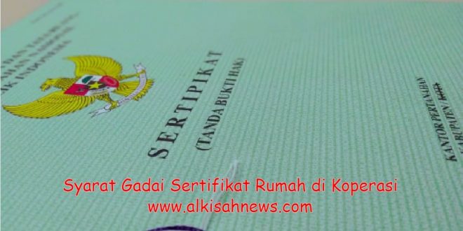 Gadai Sertifikat Rumah di Koperasi