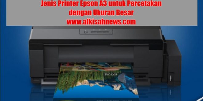 Printer Epson A3 Untuk Percetakan
