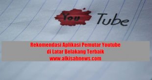 Rekomendasi Aplikasi Pemutar Youtube di Latar Belakang Terbaik